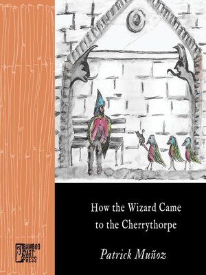 cover image of How the Wizard Came to the Cherrythorpe